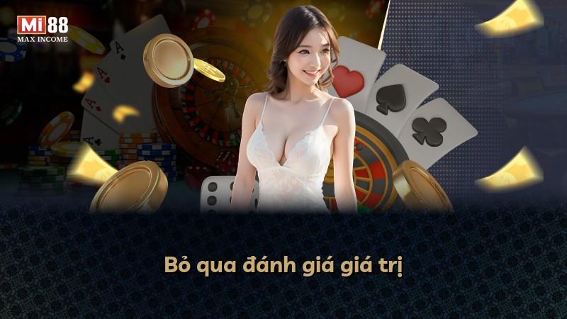 Bỏ qua đánh giá giá trị