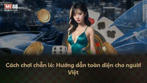 Cách chơi chẵn lẻ: Hướng dẫn toàn diện cho người Việt