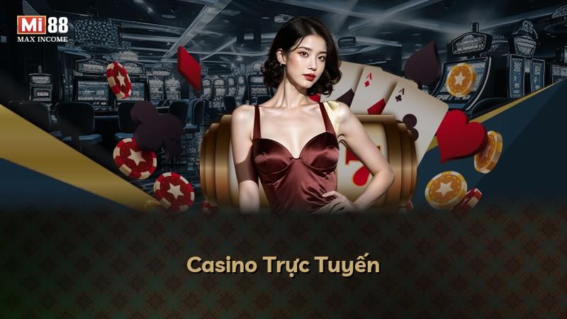 Casino Trực Tuyến
