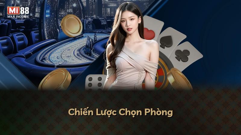 Chiến Lược Chọn Phòng