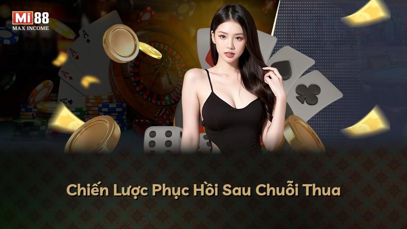 Chiến Lược Phục Hồi Sau Chuỗi Thua
