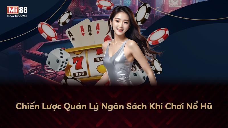 Chiến Lược Quản Lý Ngân Sách Khi Chơi Nổ Hũ