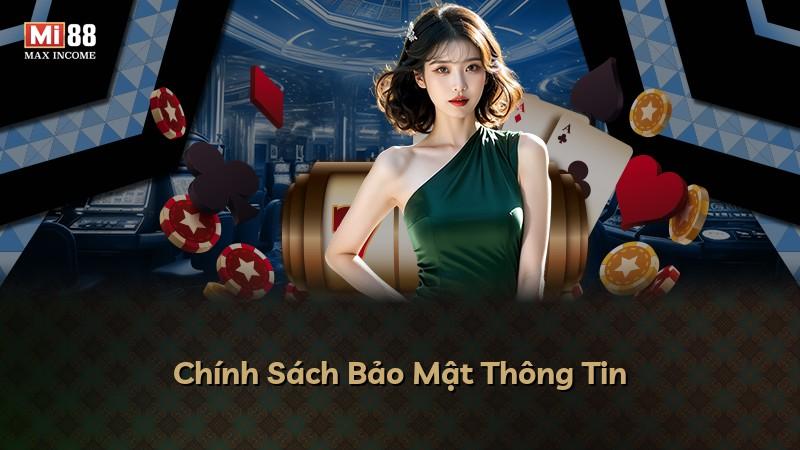 Chính Sách Bảo Mật Thông Tin