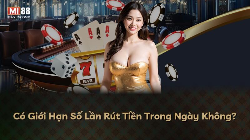 Có Giới Hạn Số Lần Rút Tiền Trong Ngày Không?