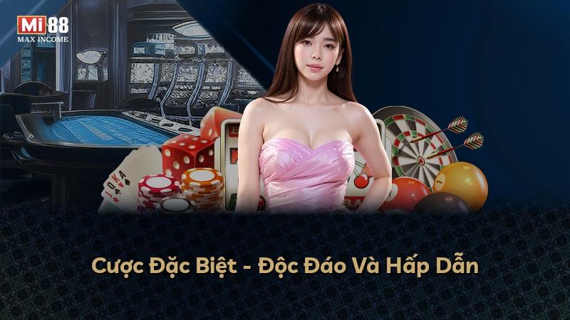 Cược Đặc Biệt - Độc Đáo Và Hấp Dẫn