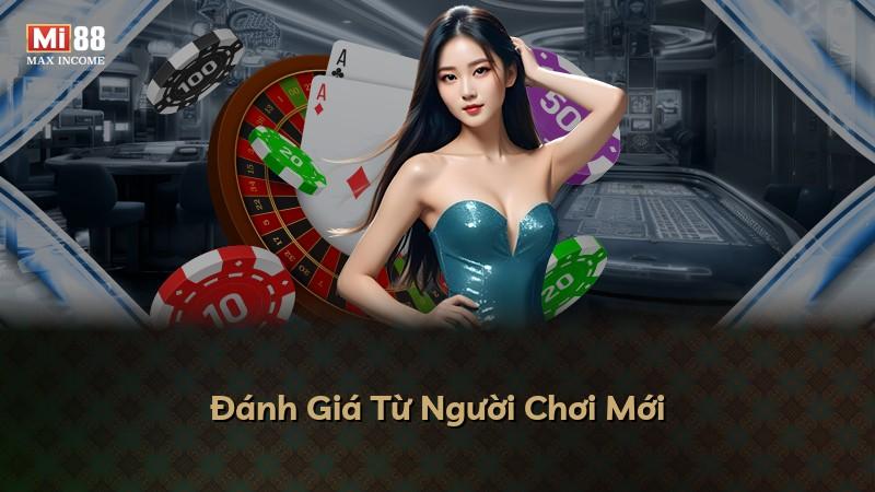 Đánh Giá Từ Người Chơi Mới