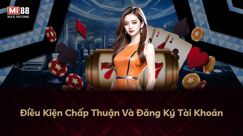 Điều Kiện Chấp Thuận Và Đăng Ký Tài Khoản