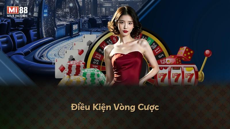 Điều Kiện Vòng Cược