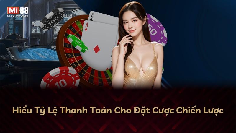Hiểu Tỷ Lệ Thanh Toán Cho Đặt Cược Chiến Lược