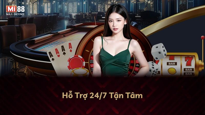 Hỗ Trợ 24/7 Tận Tâm
