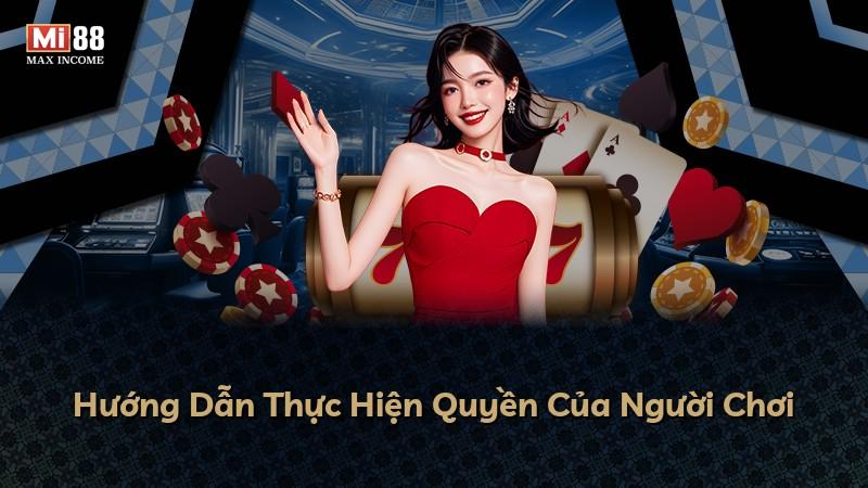 Hướng Dẫn Thực Hiện Quyền Của Người Chơi