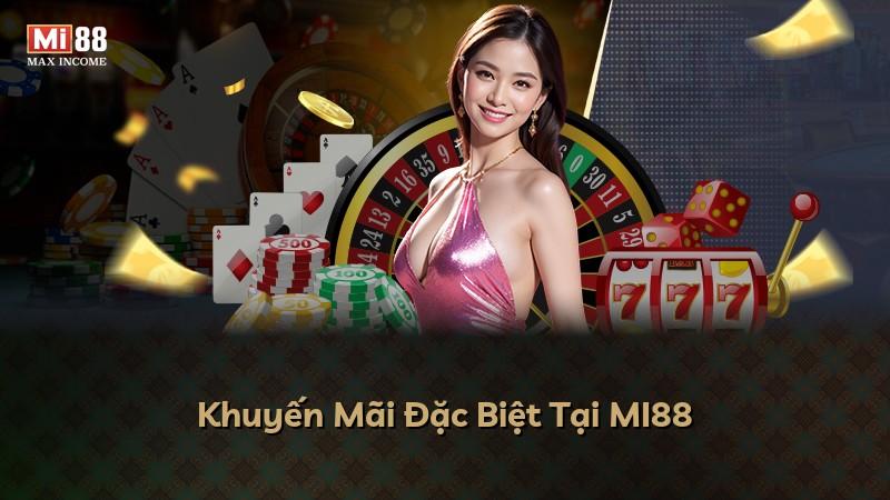 Khuyến Mãi Đặc Biệt Tại MI88