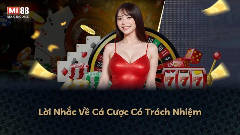 Lời Nhắc Về Cá Cược Có Trách Nhiệm