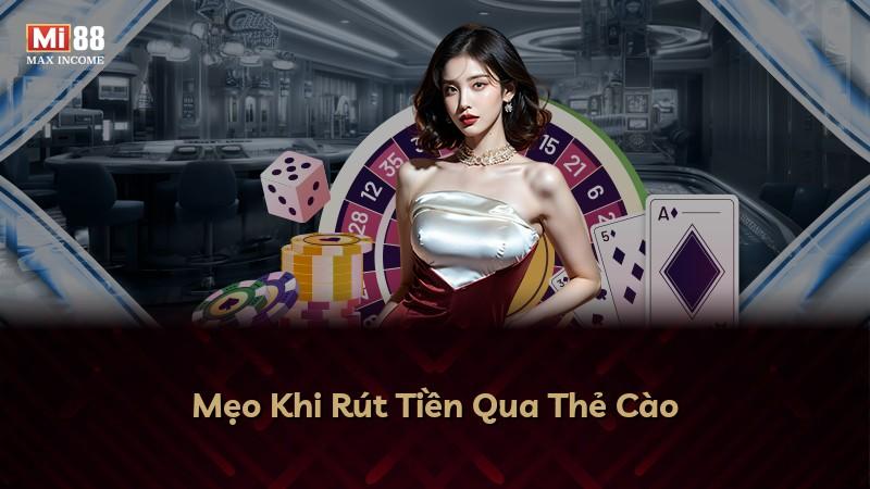Mẹo Khi Rút Tiền Qua Thẻ Cào