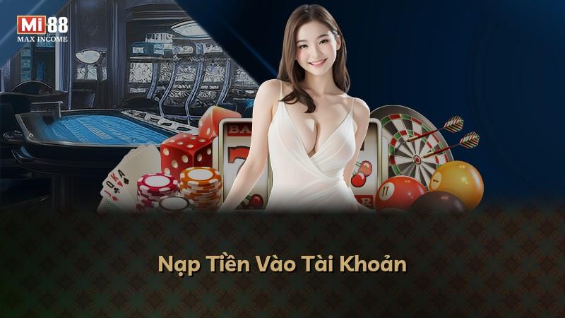 Nạp Tiền Vào Tài Khoản