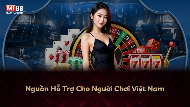 Nguồn Hỗ Trợ Cho Người Chơi Việt Nam