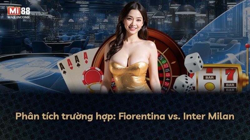 Phân tích trường hợp: Fiorentina vs. Inter Milan