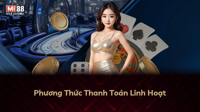 Phương Thức Thanh Toán Linh Hoạt