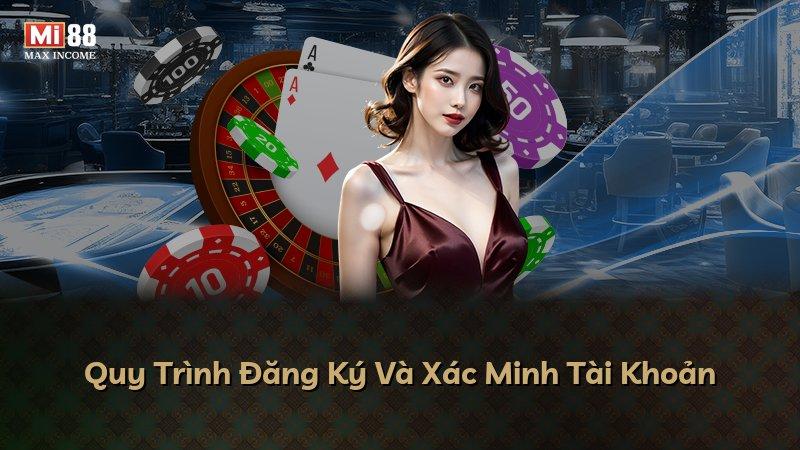 Quy Trình Đăng Ký Và Xác Minh Tài Khoản