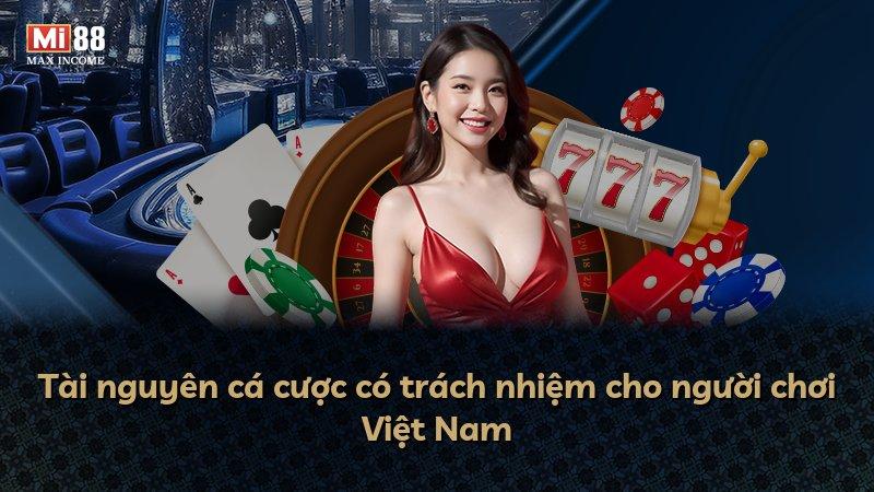 Tài nguyên cá cược có trách nhiệm cho người chơi Việt Nam