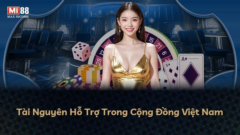 Tài Nguyên Hỗ Trợ Trong Cộng Đồng Việt Nam