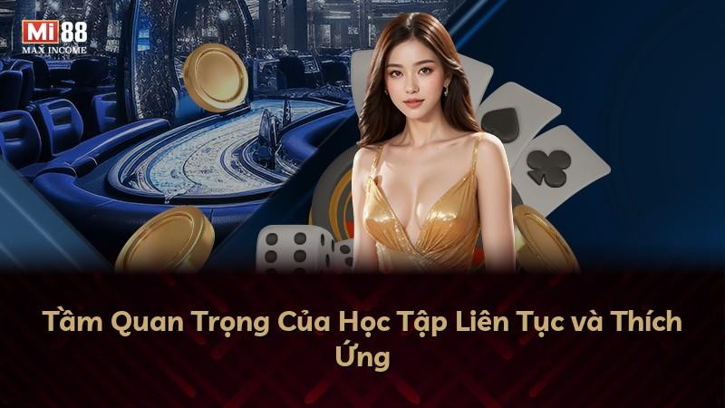 Tầm Quan Trọng Của Học Tập Liên Tục và Thích Ứng