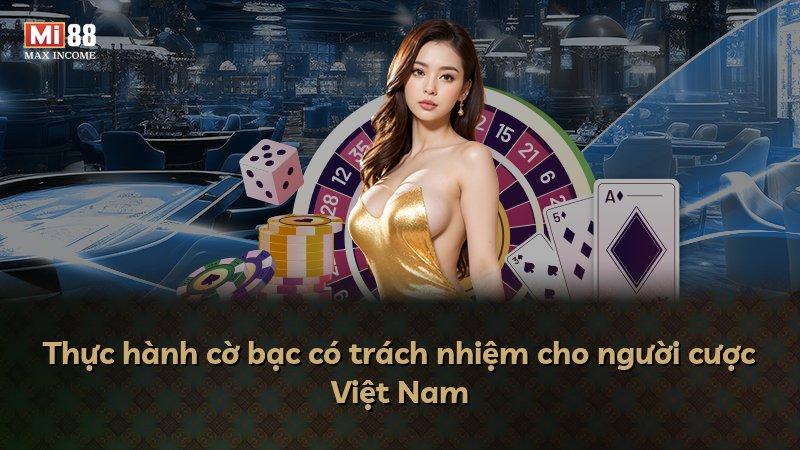 Thực hành cờ bạc có trách nhiệm cho người cược Việt Nam