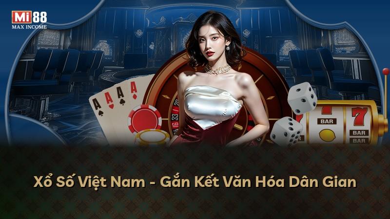 Xổ Số Việt Nam - Gắn Kết Văn Hóa Dân Gian