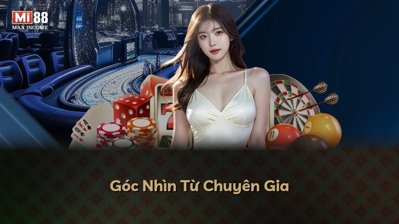 Góc Nhìn Từ Chuyên Gia