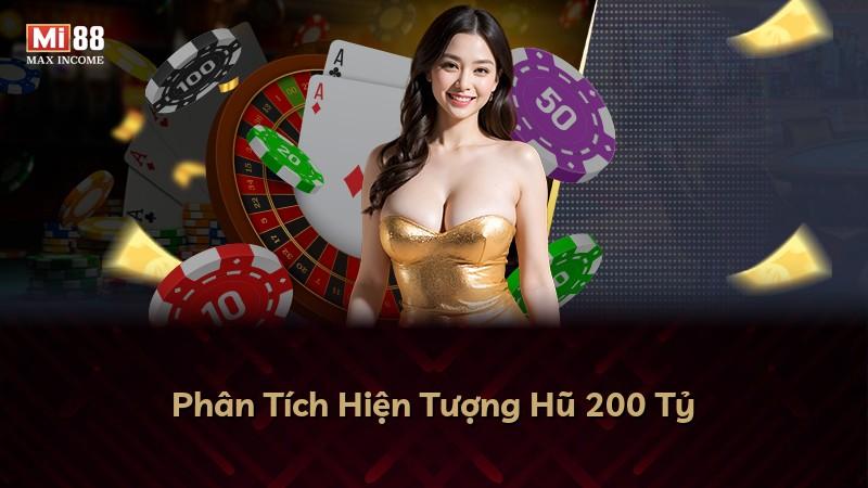 Phân Tích Hiện Tượng Hũ 200 Tỷ